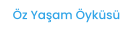 Öz Yaşam Öyküsü