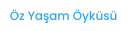 Öz Yaşam Öyküsü